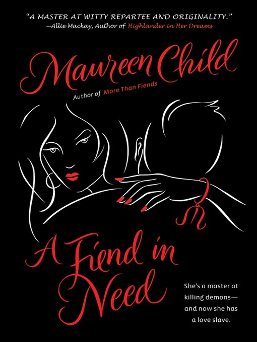 Title details for A Fiend in Need by Maureen Child - Available